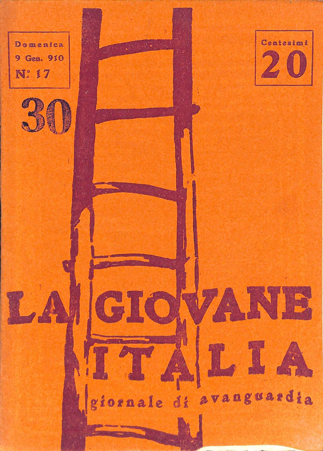 La Giovane Italia. Settimanale Di Avanguardia Numero 17 / 9 gennaio 1910