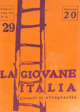 La Giovane Italia. Settimanale Di Avanguardia Numero 16  / 2 gennaio 1910