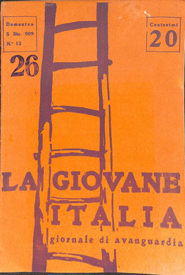 La Giovane Italia. Settimanale Di Avanguardia Numero 12 / 5 dicembre 1909