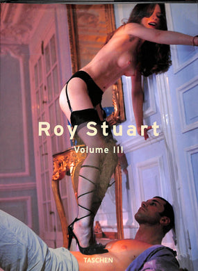 Roy Stuart  (Vol. 3) Taschen