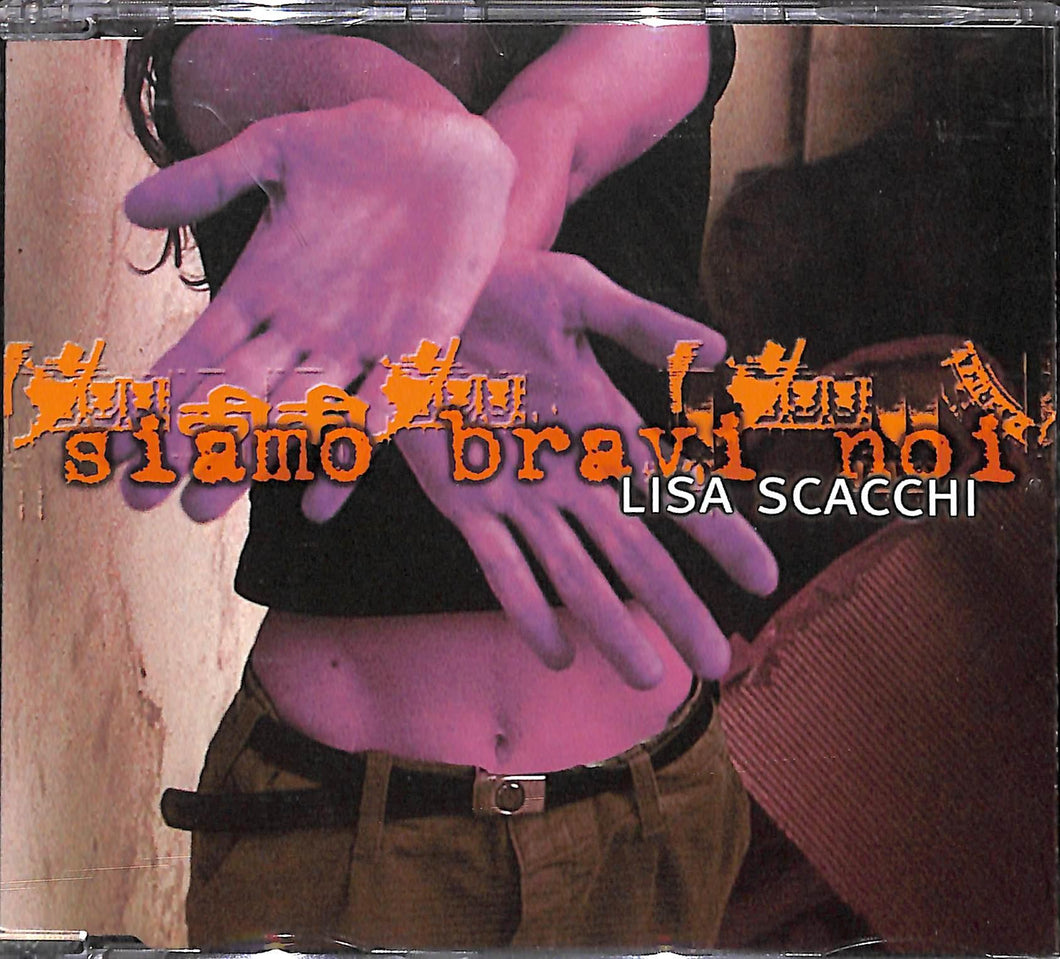 CD, Maxi-Single - Lisa Scacchi - Siamo Bravi Noi