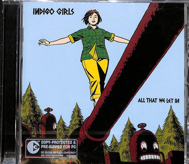 Cd - Indigo Girls - All That We Let In