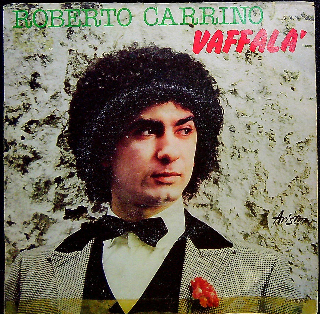 45 giri - Roberto Carrino ? Vaffalà / Tutto Passa