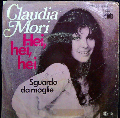 45 giri - Claudia Mori ? Hei, Hei... ....Hei!