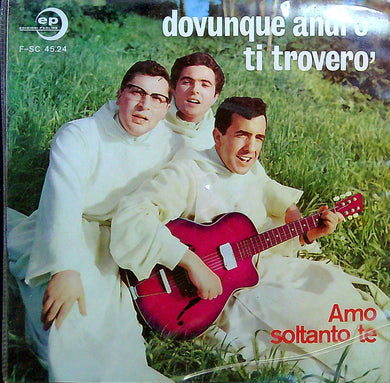 45 giri - Calabrese E Il Suo Coro ? Dovunque Andrò Ti Troverò / Amo Soltanto Te