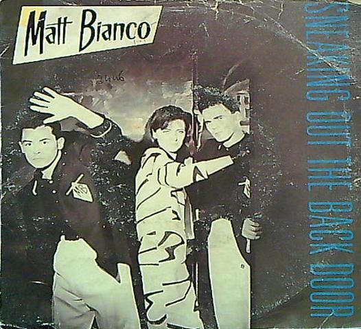 45 giri - Matt Bianco - Sneaking Out The Back Door