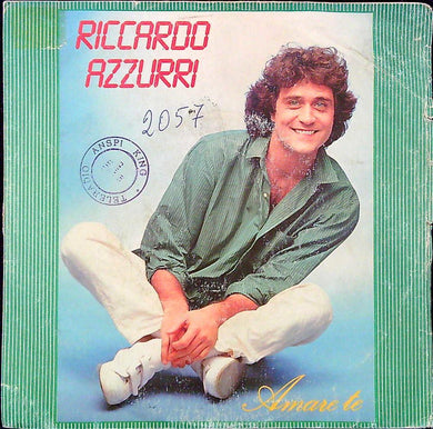 45 giri - Riccardo Azzurri - Amare Te