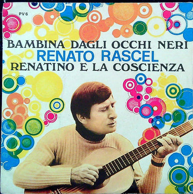 45 giri - Renato Rascel - Bambina Dagli Occhi Neri / Renatino E La Coscienza