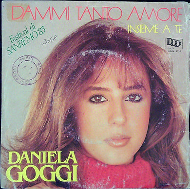 45 giri - Daniela Goggi - Dammi Tanto Amore