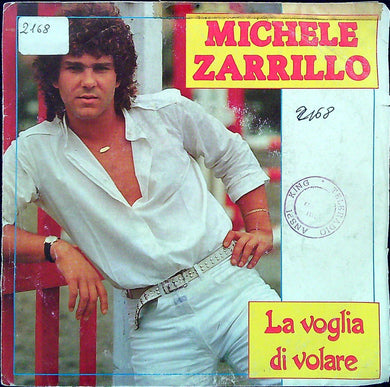 45 giri - Michele Zarrillo - La Voglia Di Volare