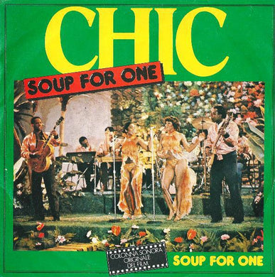 45 giri - Chic - Soup For One
