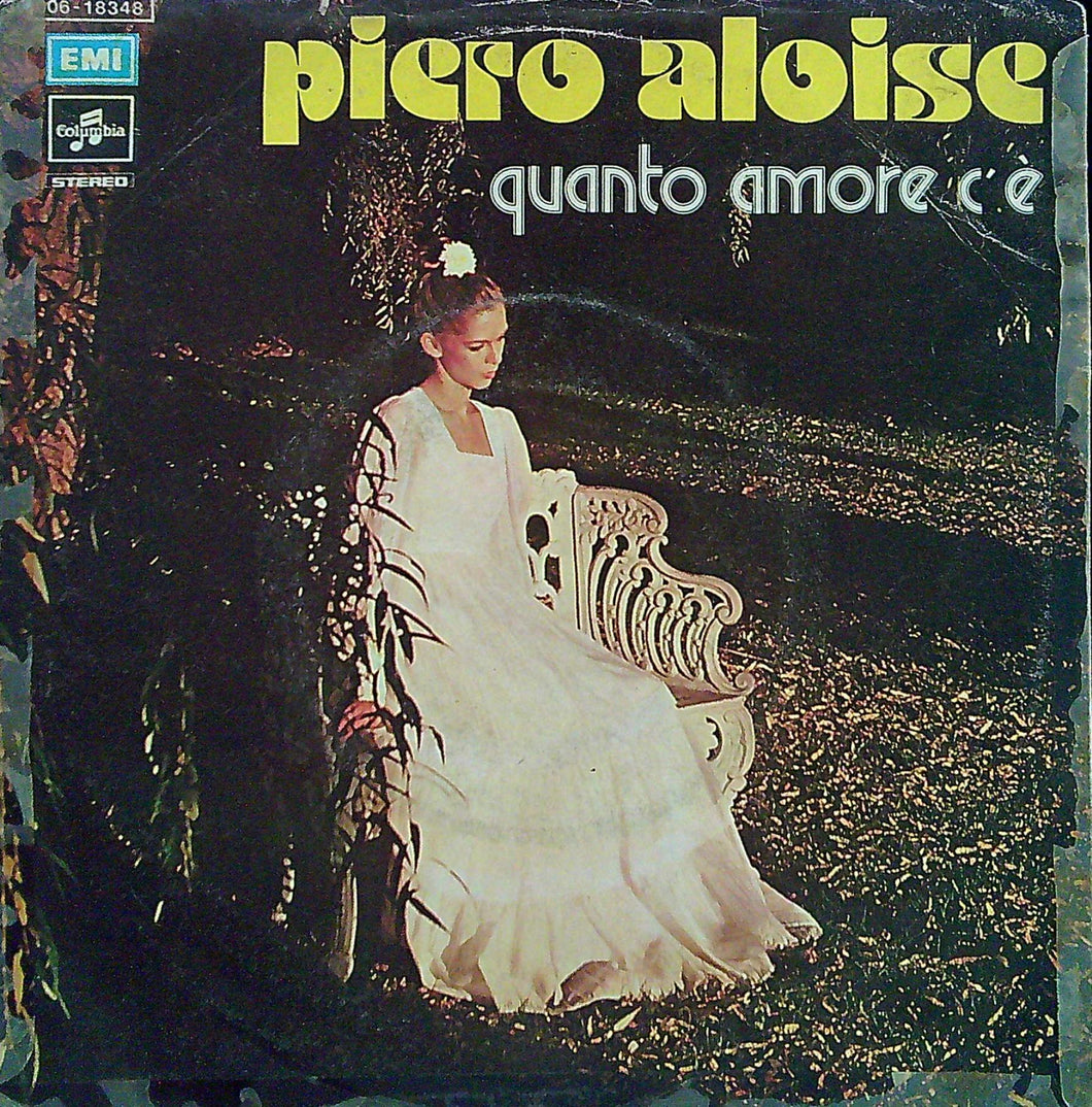 45 giri - Piero Aloise - Quanto Amore C'È