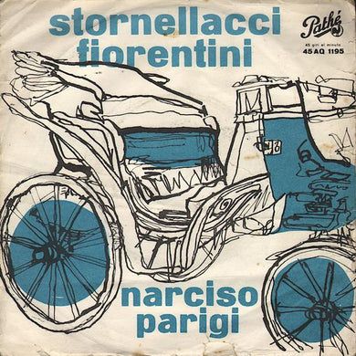 45 giri - Narciso Parigi - Stornellacci Fiorentini