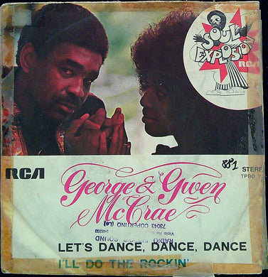 45 giri - George McCrae & Gwen McCrae - Let's Dance, Dance, Dance / I'll Do The Rockin'