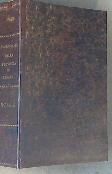 (Abruzzo) 1: Condizioni fisiche della Provincia - Monografia della provincia di Teramo / AA.VV. 1892