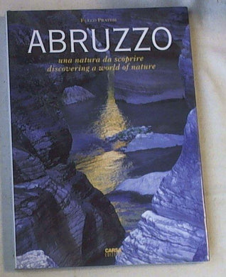 (Abruzzo) Abruzzo. Una natura da scoprire
di Fulco Pratesi