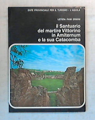 (Abruzzo) Il Santuario del martire Vittorino / ente provinciale per il turismo L'Aquila