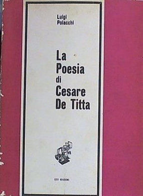 (ABRUZZO)  La poesia di Cesare De Titta / Luigi Polacchi