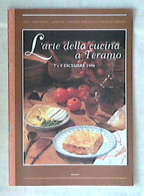 (Abruzzo) L'arte della cucina a Teramo / Comune di Teramo