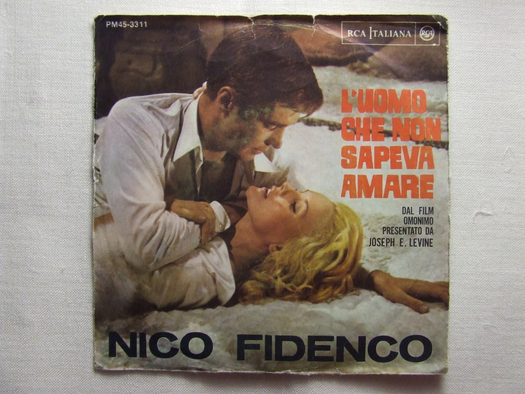 45 giri - 7'' - NICO FIDENCO - L'uomo che non sapeva amare/Tu non sei l'altra