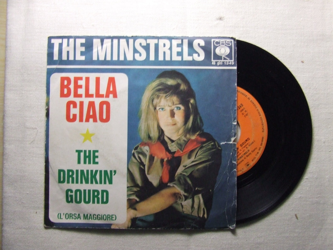 45 giri - 7'' - Minstrels, The  Bella Ciao / The Drinkin' Gourd (L'Orsa Maggiore)
Country: Italy