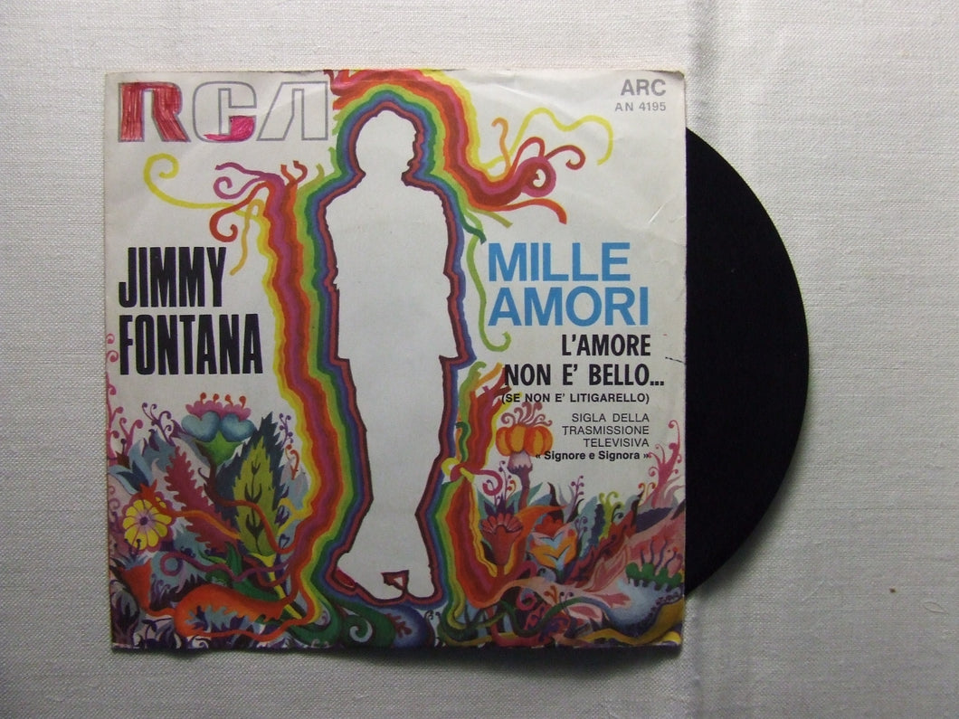 45 giri - 7'' - Jimmy Fontana  Mille amori / L'amore non e' bello...