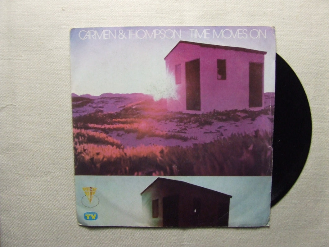45 giri - 7'' -  Carmen & Thompson  Time Moves On
1980