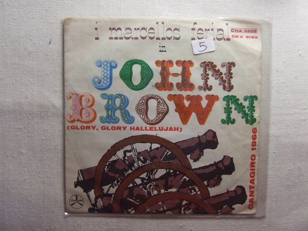 45 giri - 7'' -  Los Marcellos Ferial  John Brown