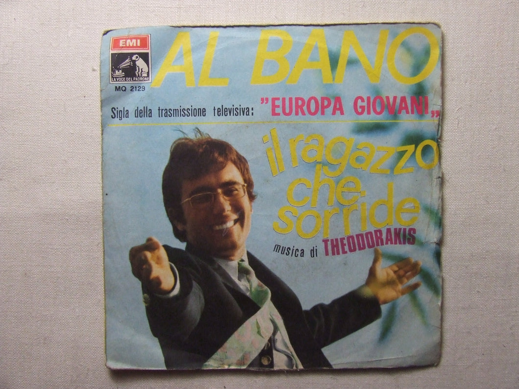 45 giri - 7'' -  Al Bano  Il Ragazzo Che Sorride