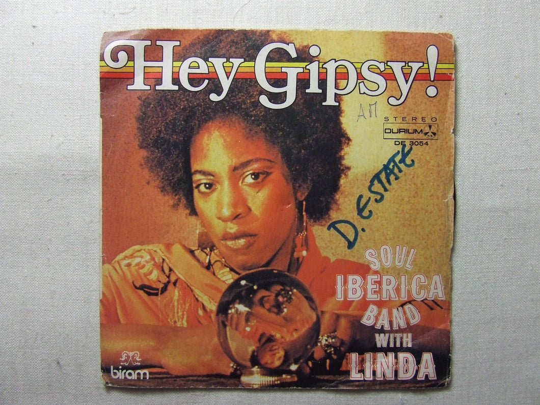 45 giri - 7'' - Soul Iberica Band With Linda  Hey Gipsy !
