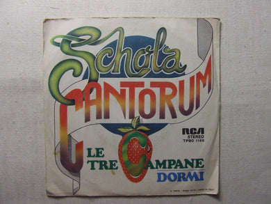 45 giri - 7'' -  Schola Cantorum  Le Tre Campane
