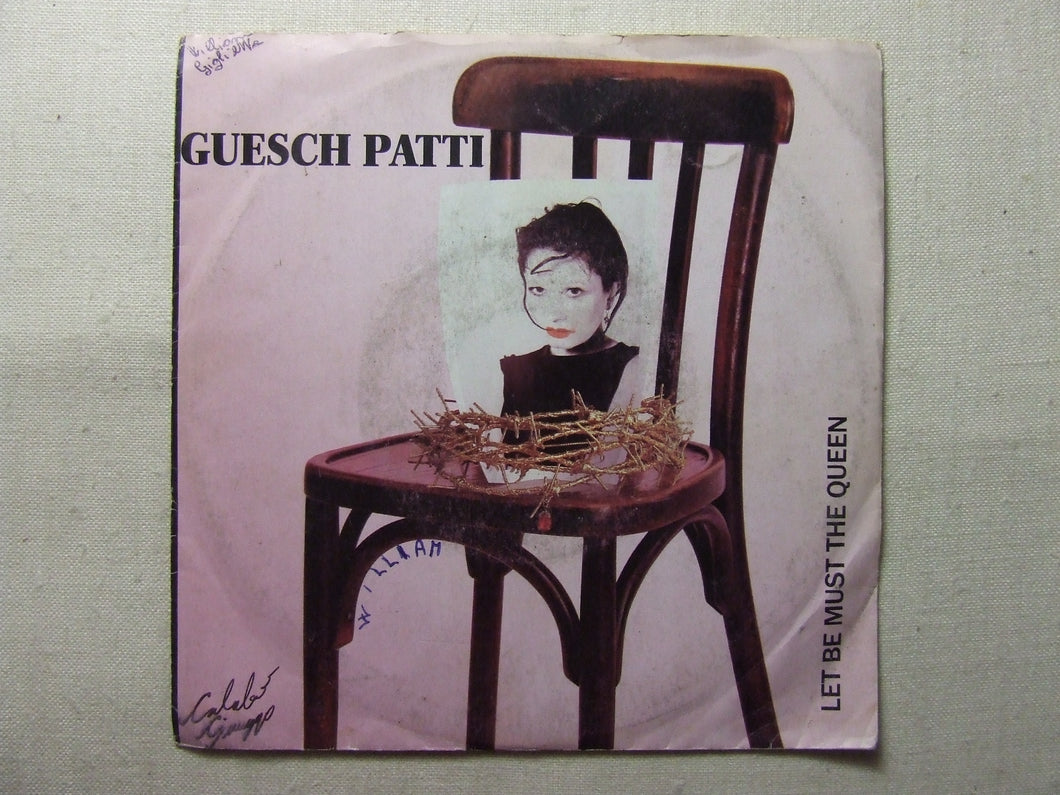 45 giri - 7'' -  Guesch Patti  Let Be Must The Queen