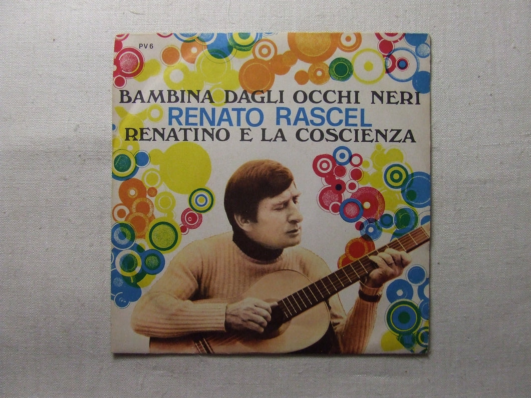 45 giri - 7'' -  Renato Rascel  Bambina Dagli Occhi Neri / Renatino E La Coscienza
RCA  
1970