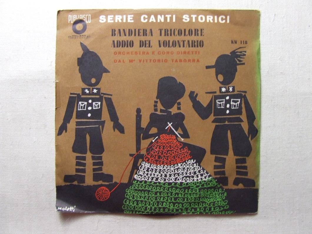 45 giri - 7'' -  Serie canti storici - Bandiera tricolore / Addio del volontario