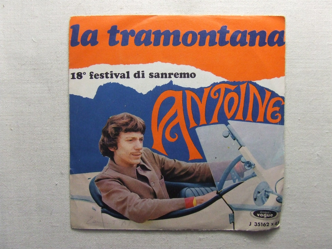 45 giri - 7'' - Antoine  La Tramontana - 18° festival di San Remo - 1968
