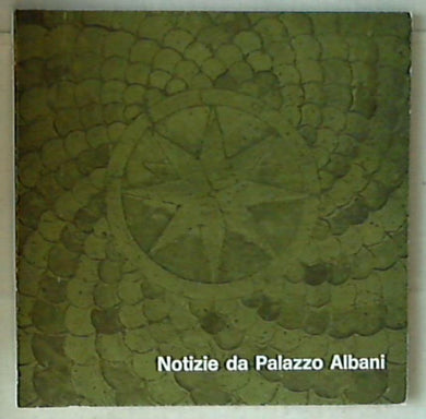 (Arte) Notizie da Palazzo Albani 1979 1 Argaglia Editore