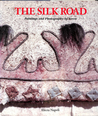 (Arte) The silk road. Paintings and photographs by Soren