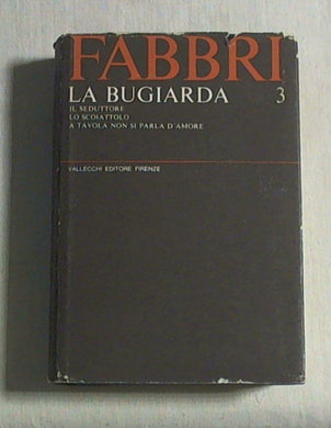 3: Il seduttore ; La bugiarda ; Lo scoiattolo ; A tavola non si parla d'amore