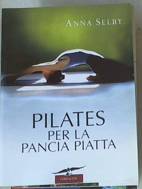Pilates per la pancia piatta