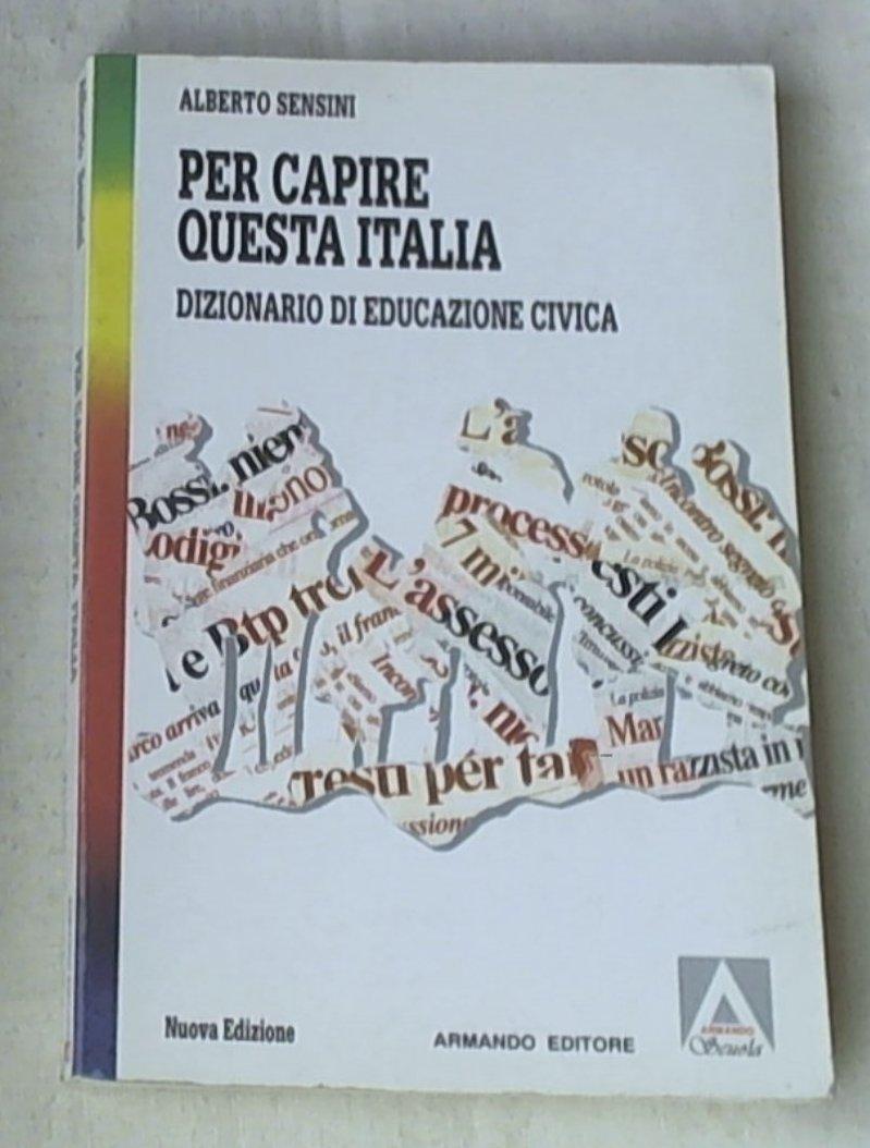 Per capire questa Italia. Dizionario di educazione civica