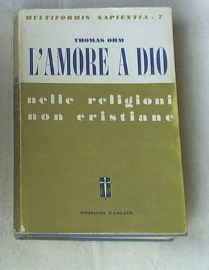 L' amore a Dio nelle religioni non cristiane