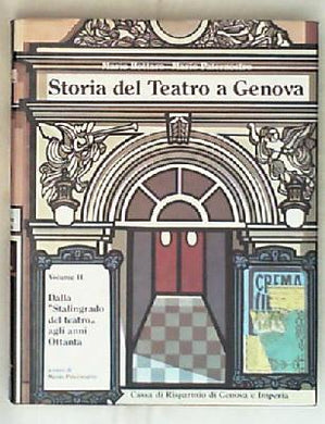(Liguria) Storia del teatro a Genova / Mario Bottaro, Mario Paternostro