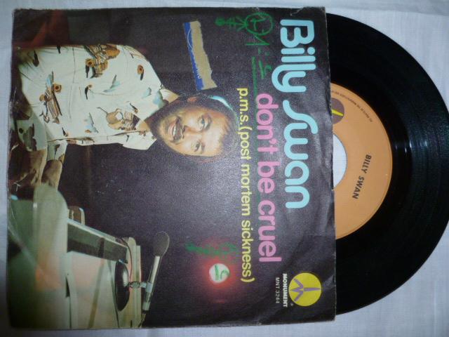 45 giri - 7'' - Billy Swan - Don't Be Cruel / P.M.S. (Post Mortem Sickness)