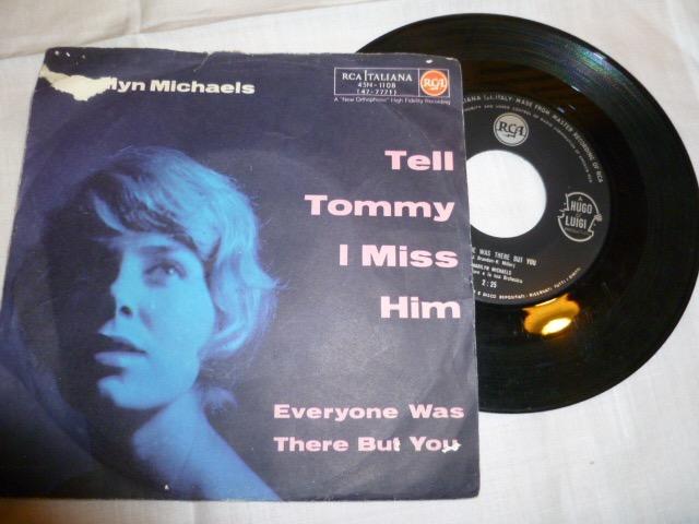 45 giri - 7'' - Marilyn Michaels - Tell Tommy I Miss Him / Everyone Was There But You