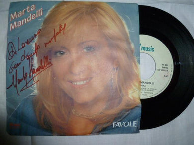 45 giri - 7'' - Marta Mandelli - Favole / Ti Voglio Fumare