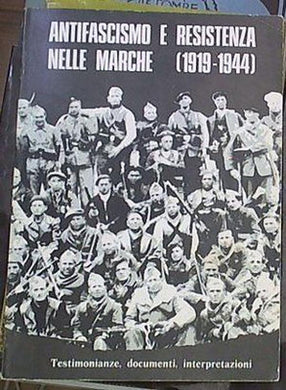(Marche) Antifascismo e resistenza nelle Marche (1919-1944)