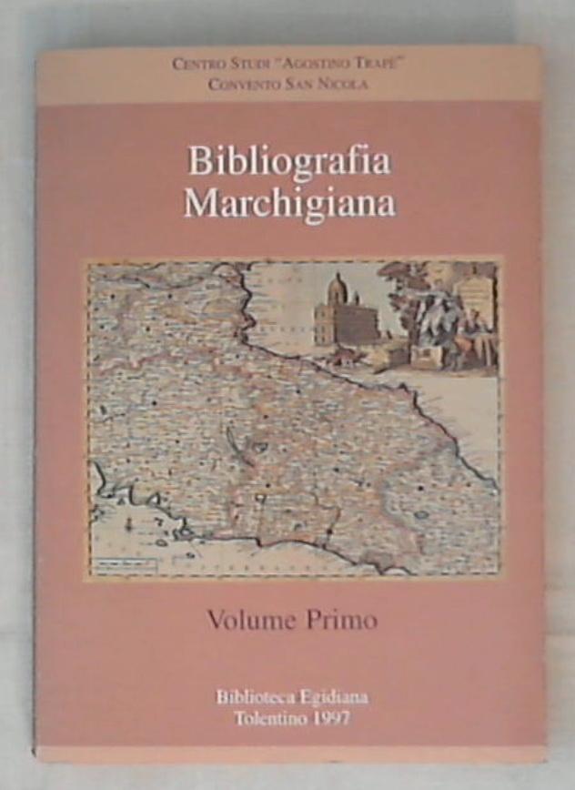 (Marche) Bibliografia marchigiana vol. 1 / Tolentino