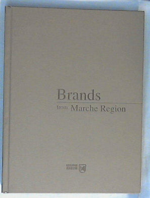 (Marche) Brands from Marche Region / Letizia Carella, Giulia Zenni