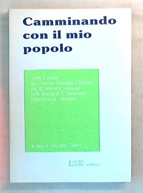 (Marche) Camminando con il mio popolo / Vincenzo Catani