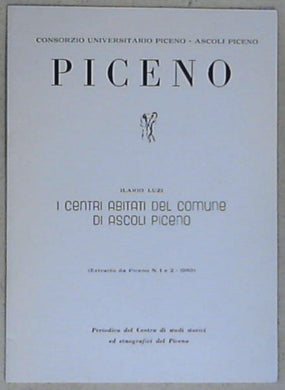 (Marche) I centri abitati del comune di Ascoli Piceno / Ilario Luzi